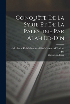 Paperback Conquête de la Syrie et de la Palestine par alâh ed-dîn [Arabic] Book
