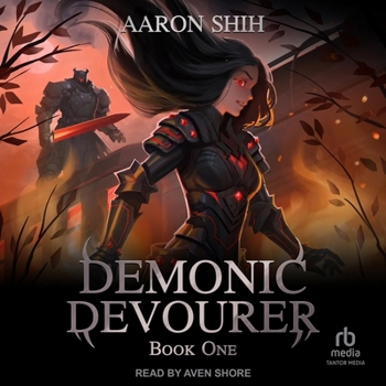 Demonic Devourer: Book One - Book #1 of the Demonic Devourer