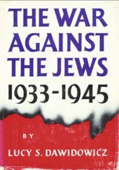 Hardcover The War Against the Jews, 1933-1945 Book