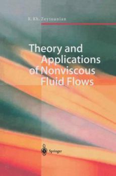Paperback Theory and Applications of Nonviscous Fluid Flows Book