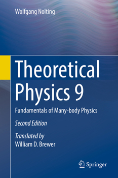 Hardcover Theoretical Physics 9: Fundamentals of Many-Body Physics Book