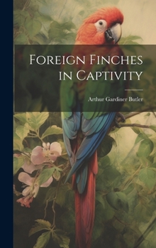 Hardcover Foreign Finches in Captivity Book