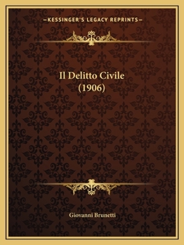 Paperback Il Delitto Civile (1906) [Italian] Book