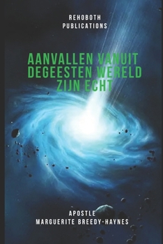 Paperback Aanvallen Vanuit de Geesten Wereld Zijn Echt [Dutch] Book