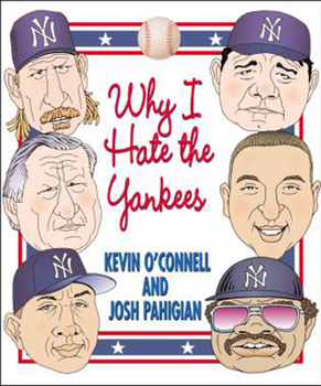 Paperback Why I Hate the Yankees Book