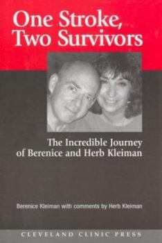 Hardcover One Stroke, Two Survivors: The Incredible Journey of Berenice and Herb Kleiman Book