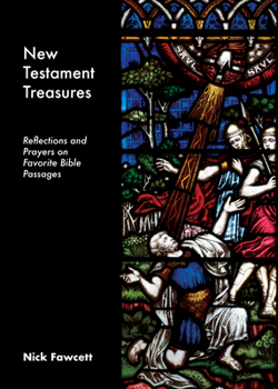 Paperback New Testament Treasures: Reflections and Prayers on Favorite Bible Passages Book