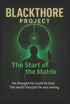 Paperback Blackthore Project: The beginning of the Matrix Book