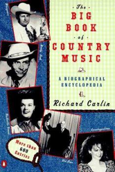 Paperback The Big Book of Country Music: A Biographical Encyclopedia Book