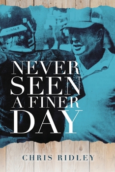 Paperback Never Seen a Finer Day Book