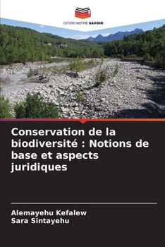 Paperback Conservation de la biodiversité: Notions de base et aspects juridiques [French] Book