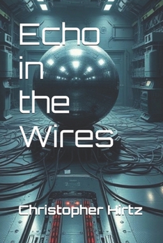 Paperback Echo in the Wires Book
