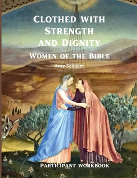 Paperback Clothed with Strength and Dignity Workbook Book