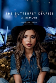 The Butterfly Diaries: A memoir