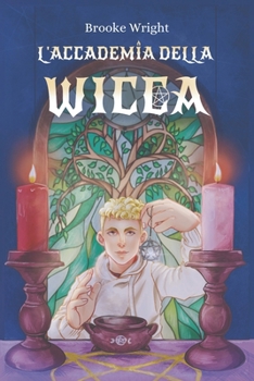 L'Accademia della Wicca (Italian Edition)