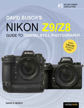 Paperback David Busch's Nikon Z9/Z8 Guide to Digital Still Photography Book