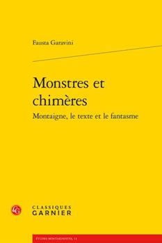 Paperback Monstres Et Chimeres: Montaigne, Le Texte Et Le Fantasme [French] Book