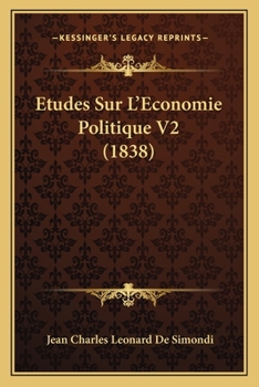 Etudes Sur L'Economie Politique V2 (1838)