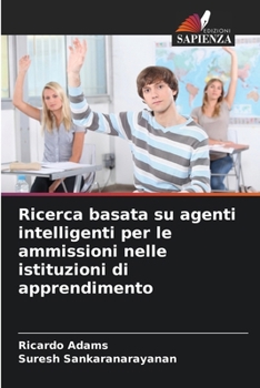 Ricerca basata su agenti intelligenti per le ammissioni nelle istituzioni di apprendimento