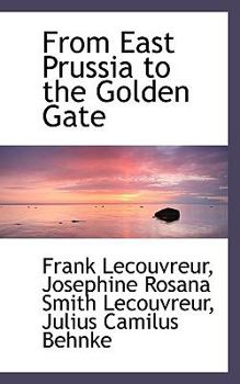 From East Prussia to the Golden Gate