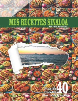 Paperback Mes Recettes Sinaloa: Mes Recettes Sinaloa [French] Book