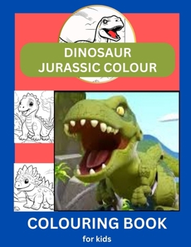 Paperback Dinosaur Jurasssic Colour: Colouring Book for Kids Book