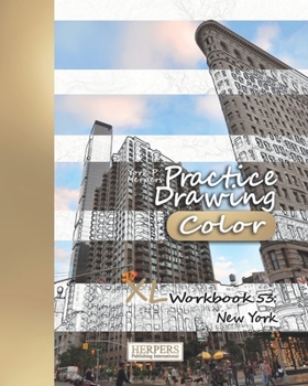 Paperback Practice Drawing [Color] - XL Workbook 53: New York Book