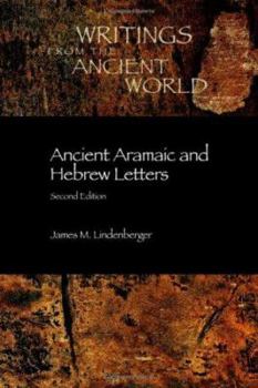 Ancient Aramaic and Hebrew Letters - Book #14 of the Writings from the Ancient World