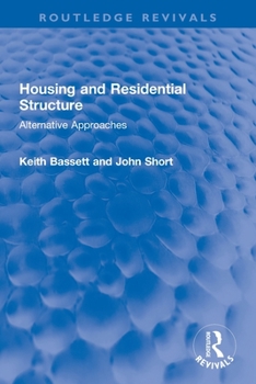 Paperback Housing and Residential Structure: Alternative Approaches Book