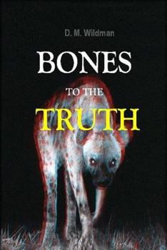 Paperback Bones To The Truth Book
