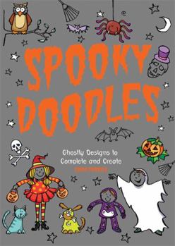 Paperback Spooky Doodles: Ghostly Designs to Complete and Create Book