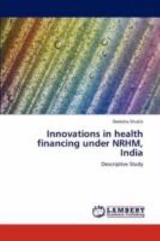 Paperback Innovations in Health Financing Under Nrhm, India Book