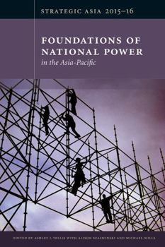 Paperback Strategic Asia 2015-16: Foundations of National Power in the Asia-Pacific Book