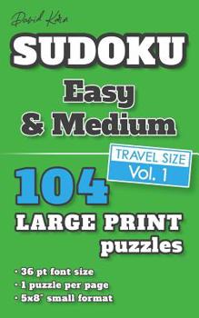 Paperback David Karn Sudoku - Easy & Medium Vol 1: 104 Puzzles, Travel Size, Large Print, 36 pt font size, 1 puzzle per page [Large Print] Book