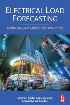 Paperback Electrical Load Forecasting: Modeling and Model Construction Book