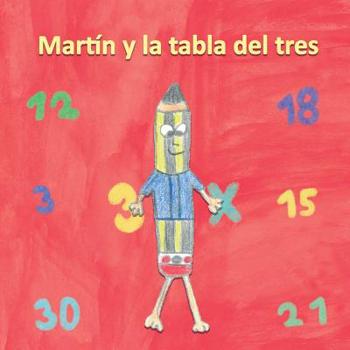 Paperback Martín y la tabla del tres [Spanish] Book