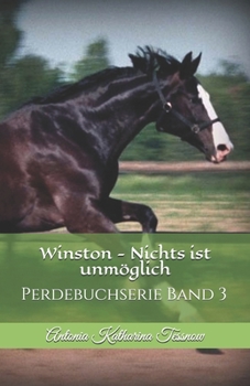 Paperback Winston - Nichts ist unmöglich: Perdebuchserie Band 3 [German] Book