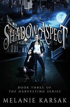 The Shadow Aspect - Book #2 of the Harvesting