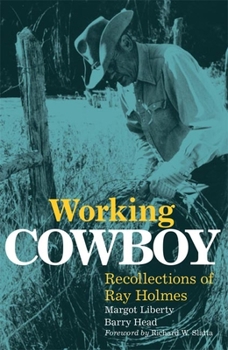 Paperback Working Cowboy: Recollections of Ray Holmes Book
