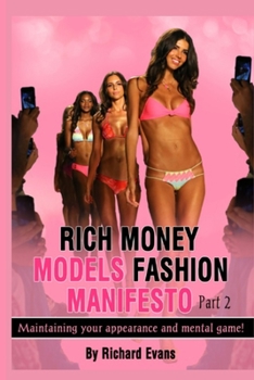 Paperback Rich money models Fashion Manifesto: Maintaining your appearance and mental game! Book