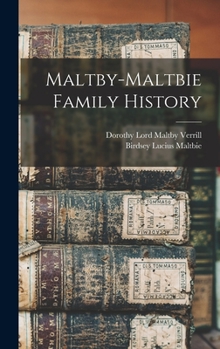 Hardcover Maltby-Maltbie Family History Book