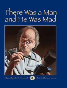 Hardcover There Was a Man and He Was Mad! Book