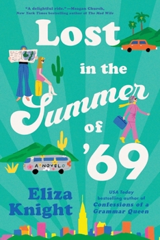 Lost in the Summer of '69: A Novel