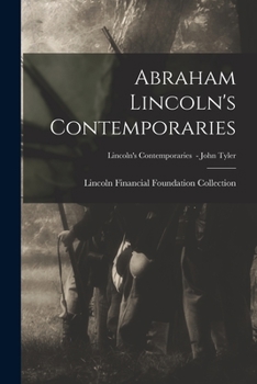 Paperback Abraham Lincoln's Contemporaries; Lincoln's Contemporaries - John Tyler Book