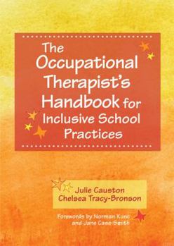 Paperback The Occupational Therapist's Handbook for Inclusive School Practices Book