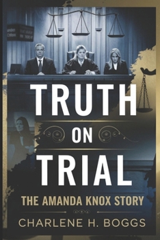 Paperback Truth on Trial: The Amanda Knox Story Book