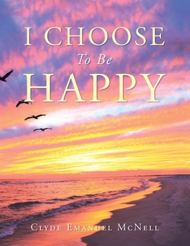 Paperback I Choose to Be Happy Book