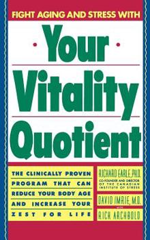 Hardcover Your Vitality Quotient: The Clinically Program That Can Reduce Your Body Age - And Increase Your Zest for Life Book