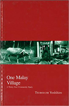 Hardcover One Malay Village: A Thirty-Year Community Study Volume 2 Book