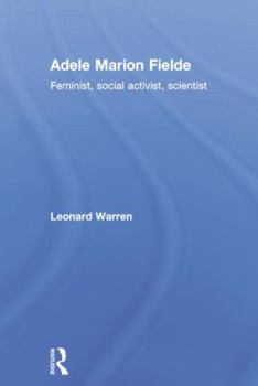 Paperback Adele Marion Fielde: Feminist, Social Activist, Scientist Book